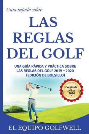 Guía rápida de la REGLAS DE GOLF de El Equipo Golfwell