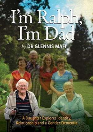 I'm Ralph, I'm Dad de Glennis Mafi