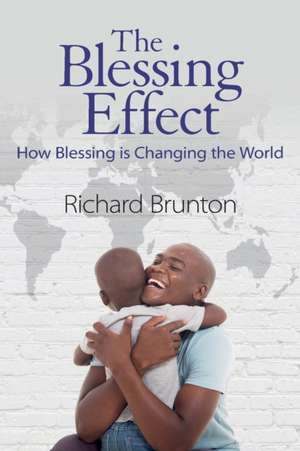 The Blessing Effect de Richard Brunton