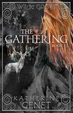 The Gathering de Katherine Genet