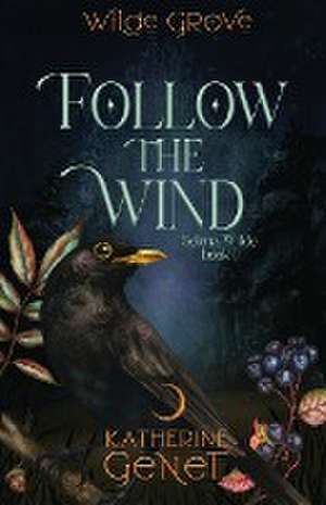 Follow The Wind de Katherine Genet