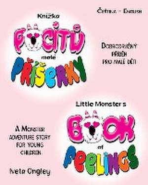 Little Monster's Book of Feelings/Kní¿ka pocit¿ malé P¿í¿erky de Ongley