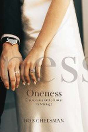 Oneness de Bob Cheesman