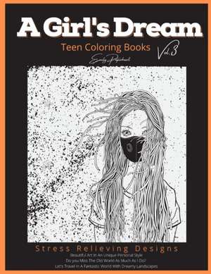 A Girls Dream Teen Coloring Books Vol 3 de Emily Paperheart