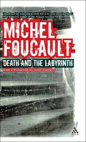 Death and the Labyrinth: The World of Raymond Roussel de Michel Foucault