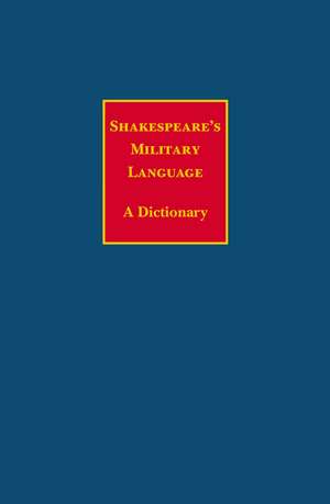 Shakespeare's Military Language de Charles Edelman