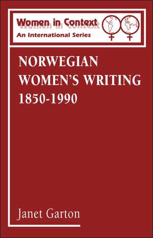 Norwegian Women's Writing 1850-1990 de Janet Garton