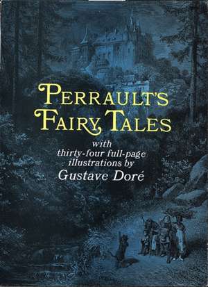 Perrault's Fairy Tales de Charles Perrault