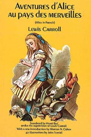 Aventures D'Alice Au Pays Des Merveilles de Lewis Carroll