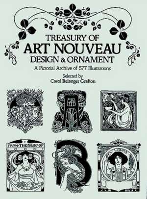 Treasury of Art Nouveau Design & Ornament de Carol Belanger Grafton