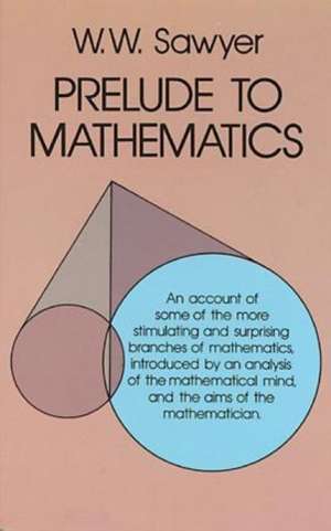 Prelude to Mathematics de W. W. Sawyer