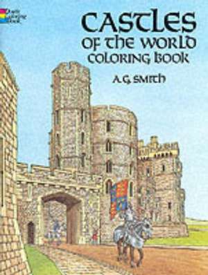 Castles of the World Coloring Book de A. G. Smith