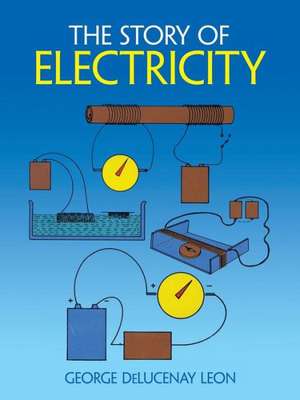 The Story of Electricity de George Leon