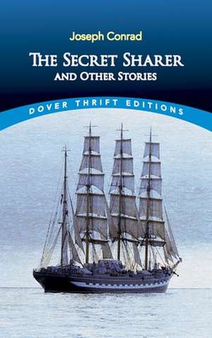 The Secret Sharer and Other Stories de Joseph Conrad