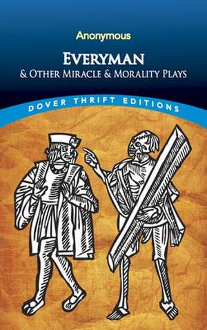 Everyman: And Other Miracle & Morality Plays de James Jennings