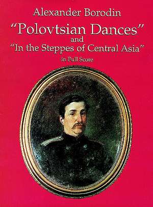 "Polovtsian Dances" and "In the Steppes of Central Asia" in Full Score: 24 Cards de Alexander Borodin