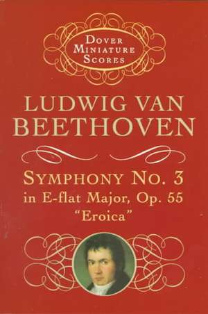 Symphony No. 3 in E-Flat Major, Op. 55 de Ludwig van Beethoven