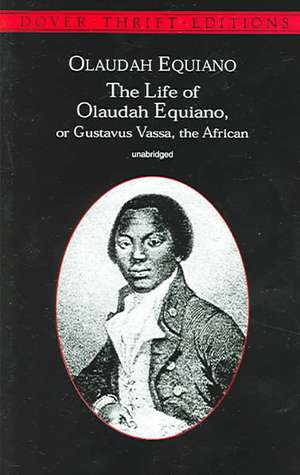 The Life of Olaudah Equiano de Olaudiah Equiano