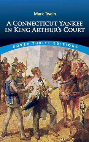 A Connecticut Yankee in King Arthur's Court de Mark Twain