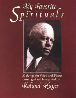 My Favorite Spirituals de Roland Hayes