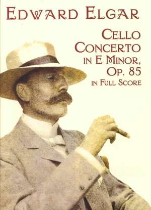 Cello Concerto in E Minor in Full Score de Edward Elgar