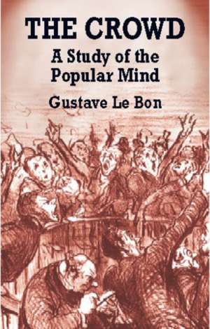 The Crowd de Gustave Lebon