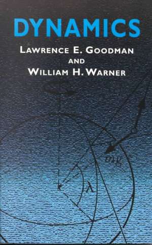 Dynamics de Lawrence E. Goodman