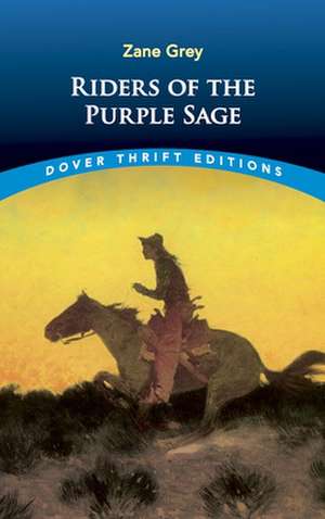 Riders of the Purple Sage de Zane Grey