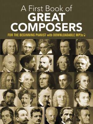 My First Book of Great Composers: 26 Themes by Bach, Beethoven, Mozart and Others in Easy Piano Arrangements de Bergerac