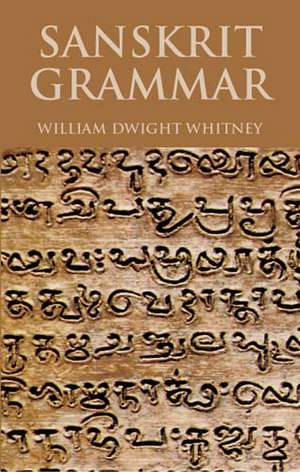 Sanskrit Grammar de William Dwight Whitney