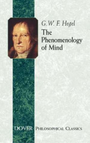 The Phenomenology of Mind de G. W. F. Hegel