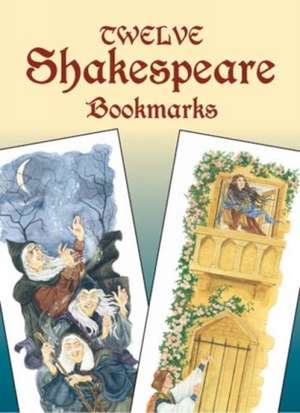 Twelve Shakespeare Bookmarks de Steven James Petruccio