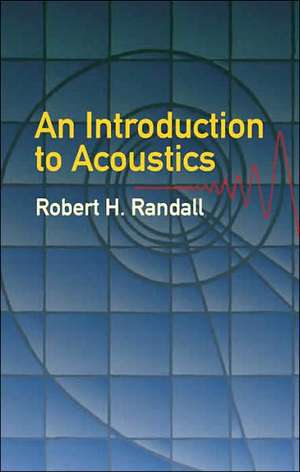 An Introduction to Acoustics de Robert H. Randall