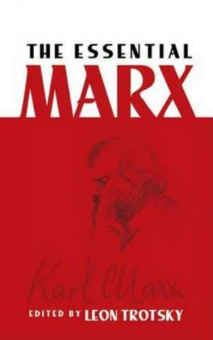 The Essential Marx de Karl Marx