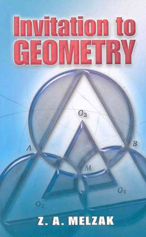 Invitation to Geometry de Z. A. Melzak