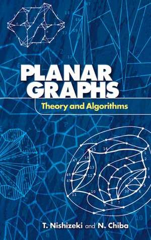 Planar Graphs: Theory and Algorithms de T. Nishizeki