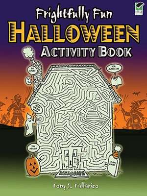 Frightfully Fun Halloween Activity Book de Tony Tallarico