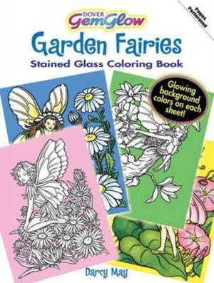 Garden Fairies Stained Glass Coloring Book de Darcy May