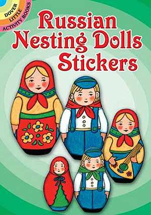 Russian Nesting Dolls Stickers: A Dual-Language Book de Freddie Levin