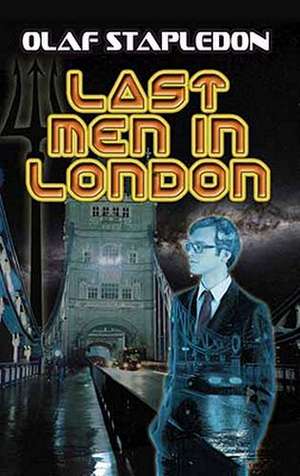 Last Men in London de Olaf Stapledon