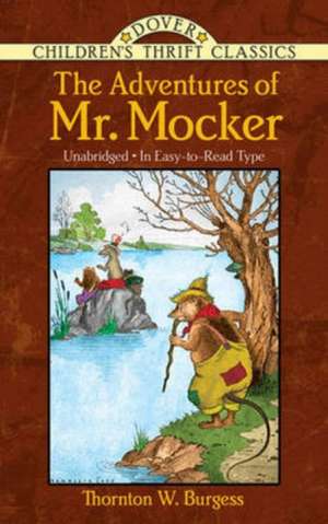 The Adventures of Mr. Mocker de Thornton W. Burgess