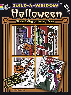 Build-A-Window Stained Glass Coloring Book Halloween de Arkady Roytman