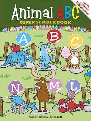 Animal ABC Super Sticker Book de Susan Shaw-Russell