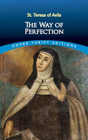 The Way of Perfection de Teresa of Avila