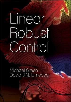 Linear Robust Control de Michael Green