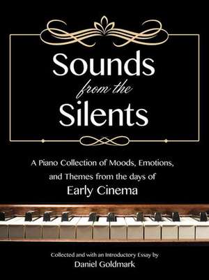 Sounds for the Silents de Daniel Goldmark