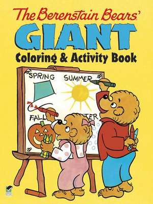 The Berenstain Bears' Giant Coloring and Activity Book de Stan Berenstain