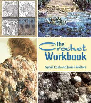 The Crochet Workbook de James Walters