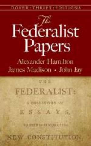 The Federalist Papers de Alexander Hamilton