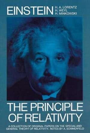 The Principle of Relativity: A Collection of Original Memoirs on the Special and General Theory of Relativity de Albert Einstein